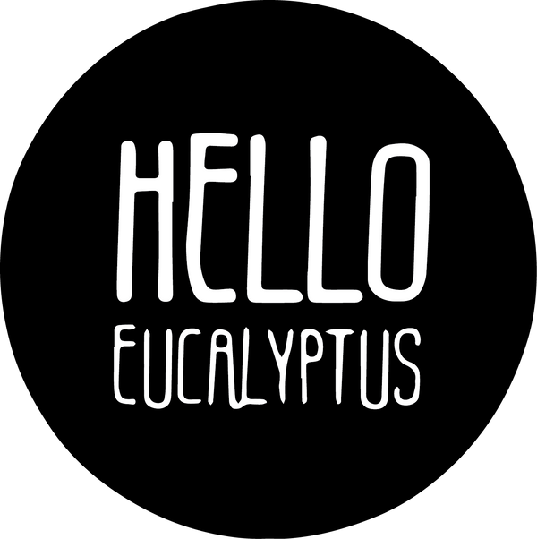 Hello Eucalyptus 